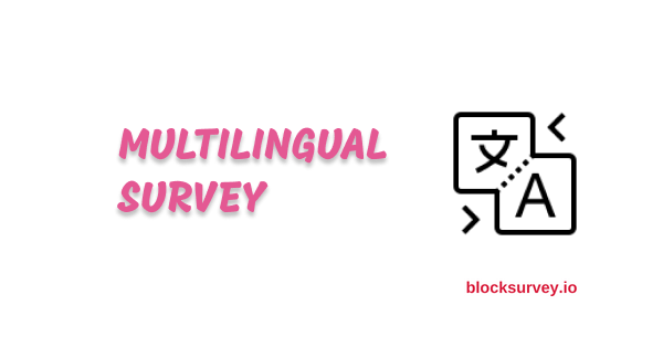 Multilingual Survey